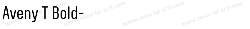 Aveny T Bold字体转换